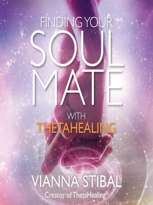 cover image of Finding Your Soul Mate with ThetaHealing�